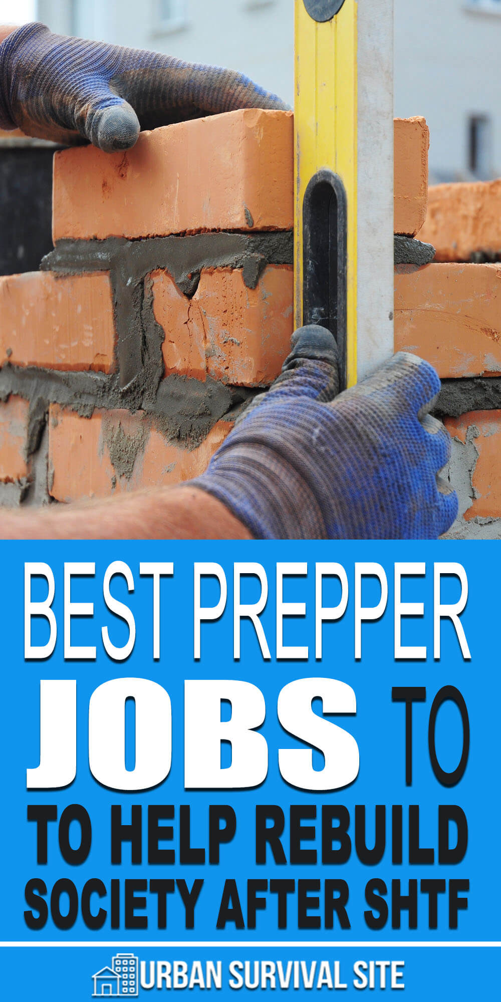 Best Prepper Jobs To Help Rebuild Society After SHTF