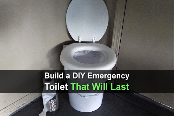 Build a DIY Emergency Toilet That Will Last