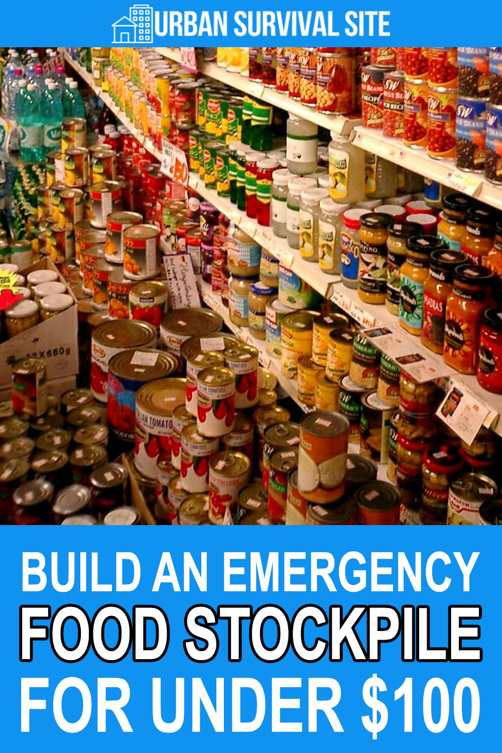 Build an Emergency Food Stockpile for Under $100