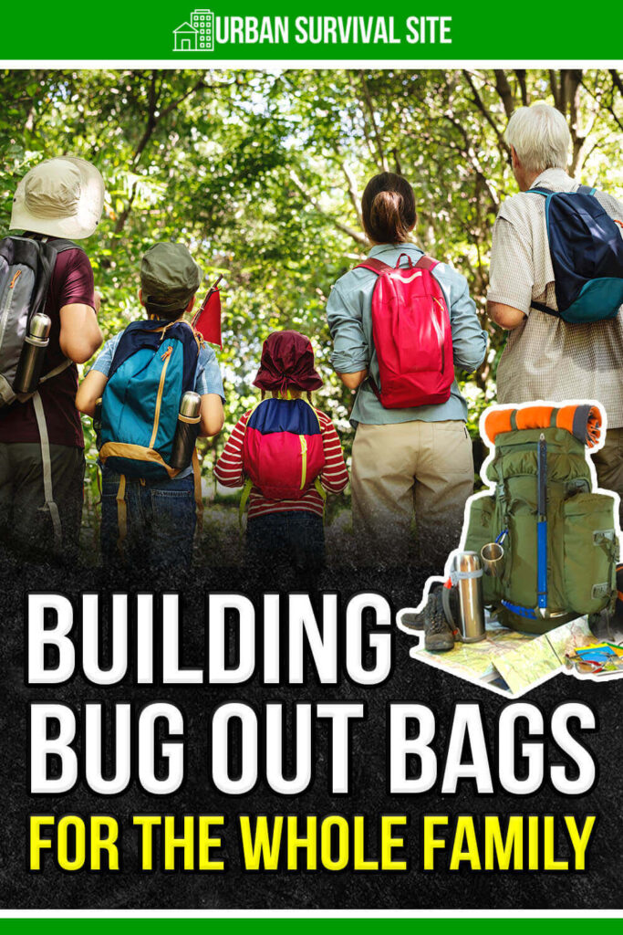 Building Bug Out Bags For The Whole Family