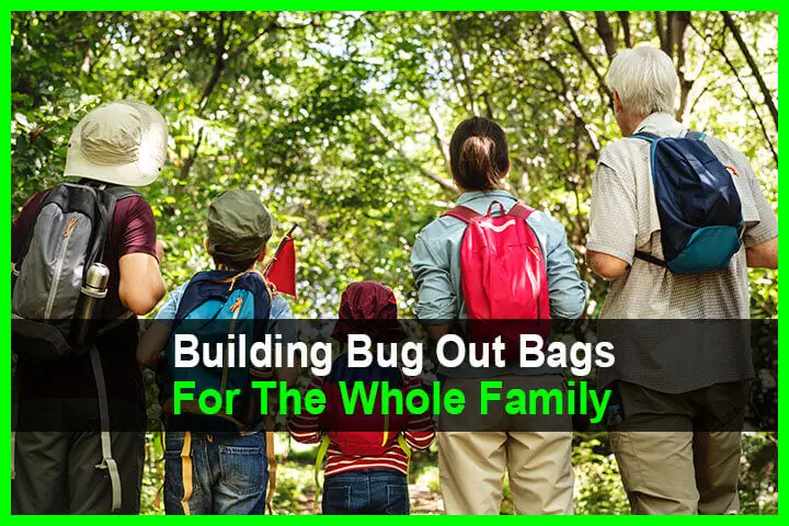 Building Bug Out Bags For The Whole Family