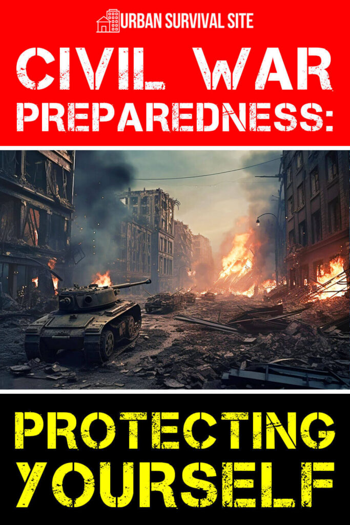 Civil War Preparedness - Protecting Yourself