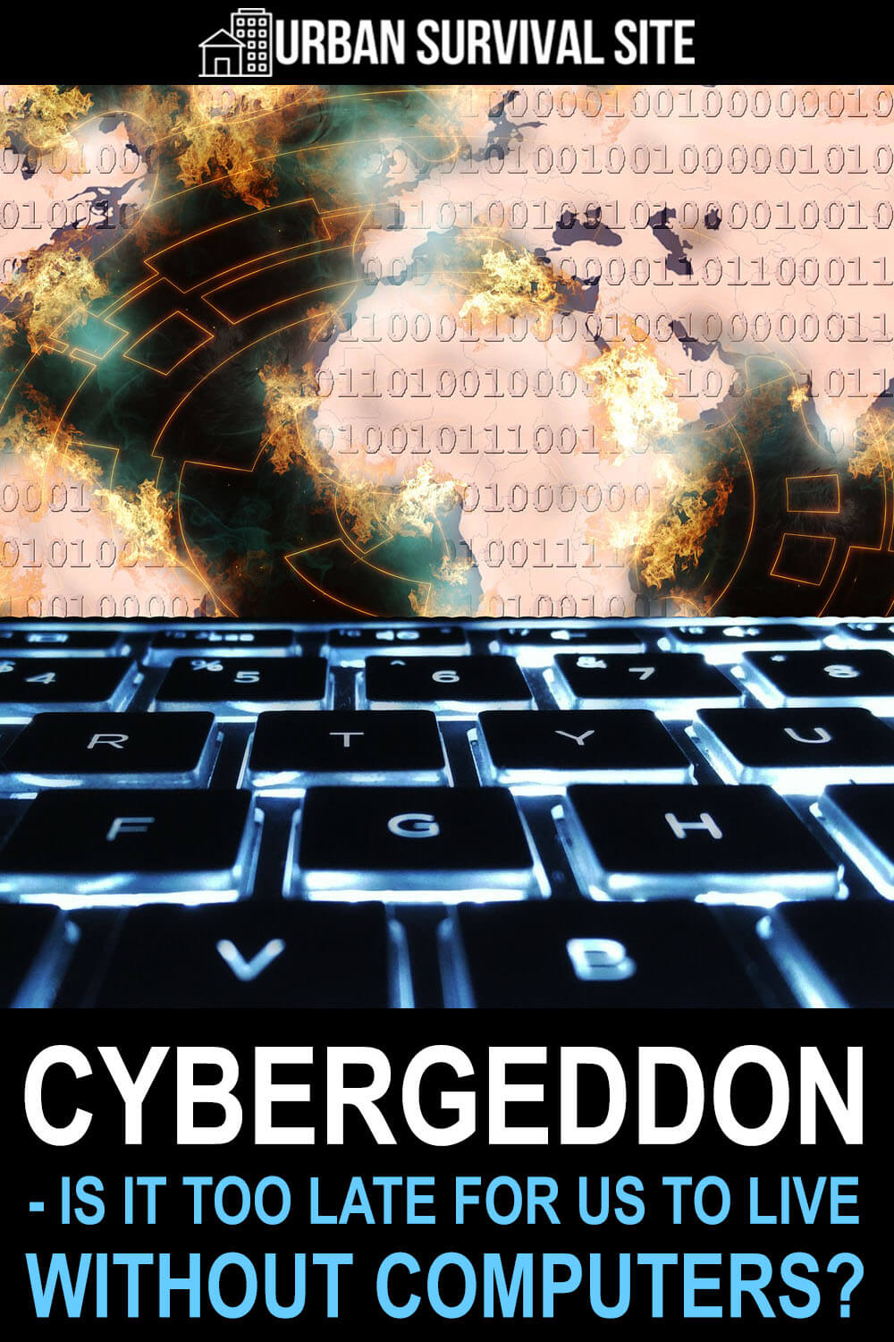 Cybergeddon - Is It Too Late for Us to Live Without Computers?