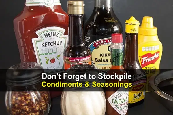 Don't Forget to Stockpile Condiments and Seasonings
