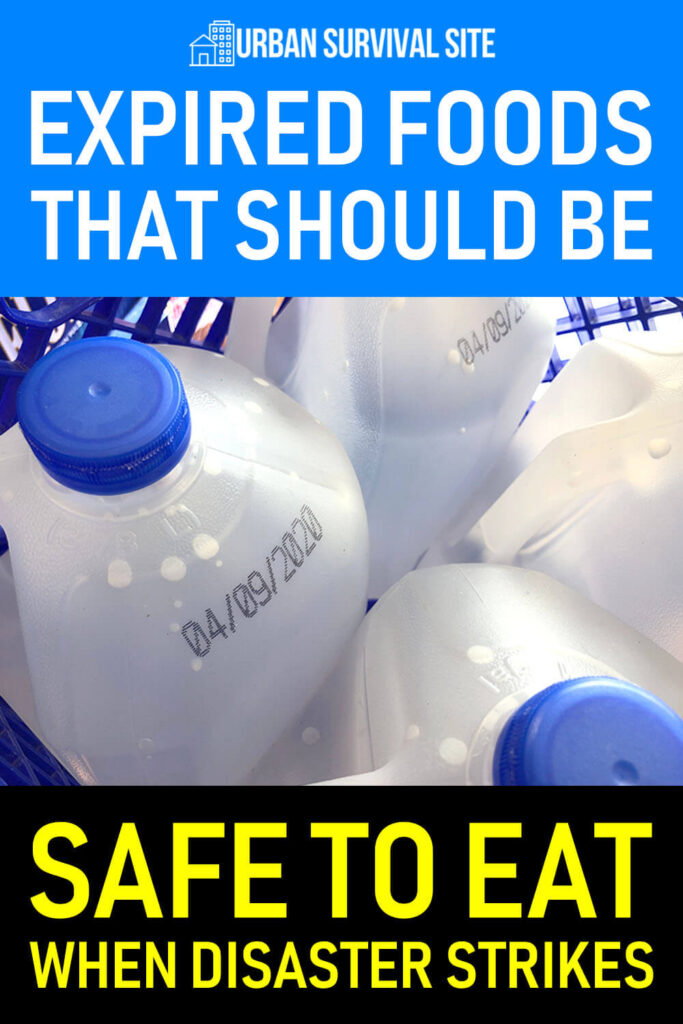 Expired Foods that Should Be Safe to Eat When Disaster Strikes