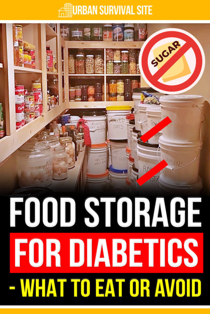 Food Storage for Diabetics - What to Eat or Avoid