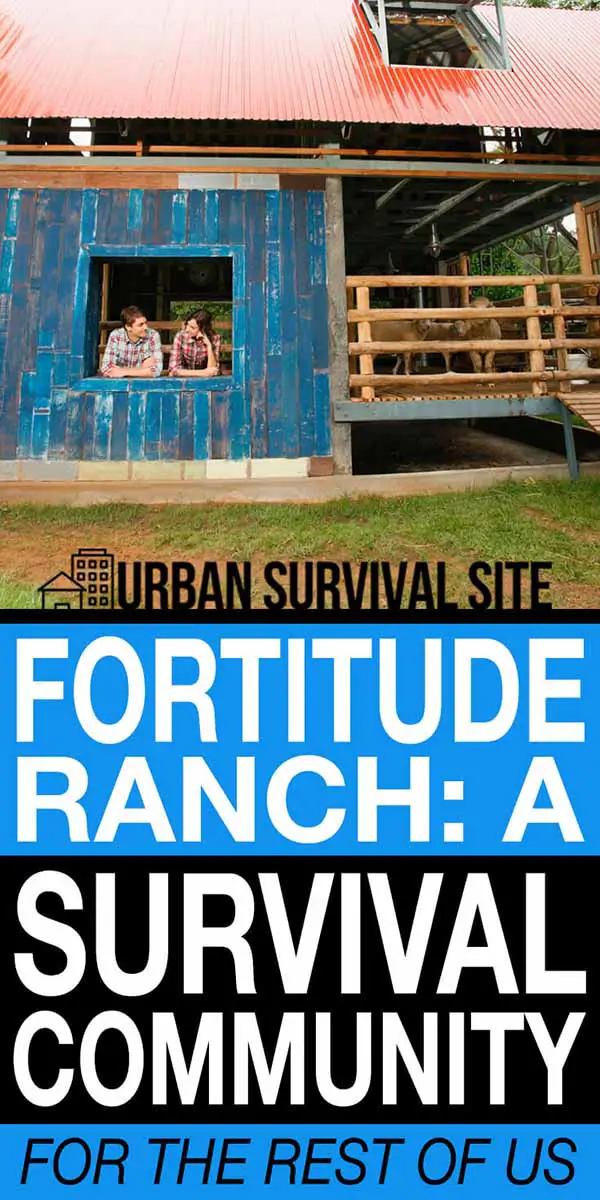 Fortitude Ranch: A Survival Community For The Rest Of Us
