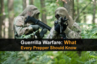 Guerrilla Warfare: What Every Prepper Should Know
