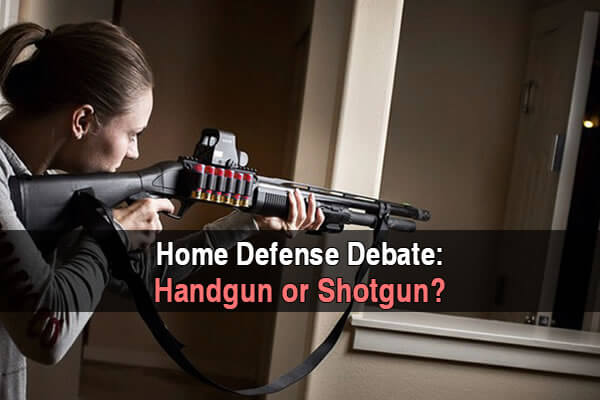 Home Defense Debate: Handgun or Shotgun?