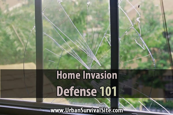 Home Invasion Defense 101