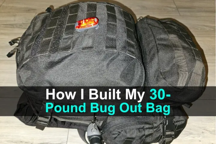 How I Built My 30-Pound Bug Out Bag