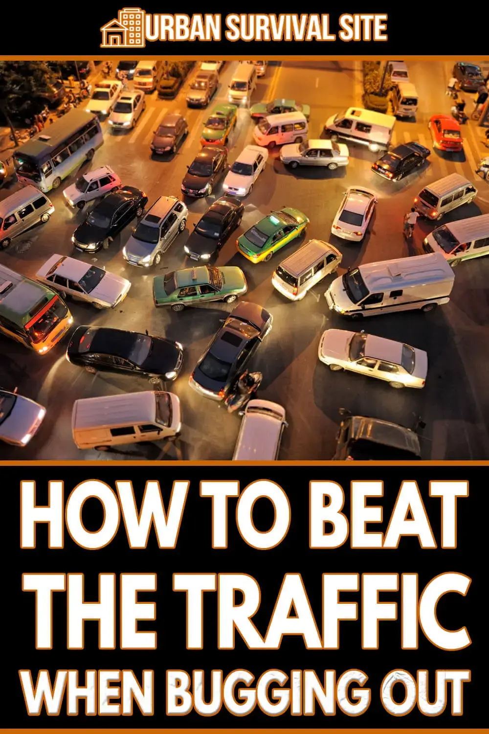 Bugging Out in Traffic How-to-beat-the-traffic-when-bugging-out-pin-1