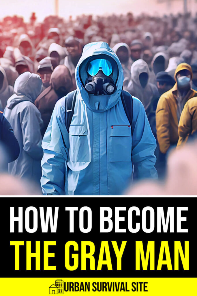 How To Become The Gray Man
