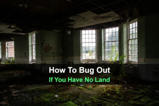 How To Bug Out If You Have No Land