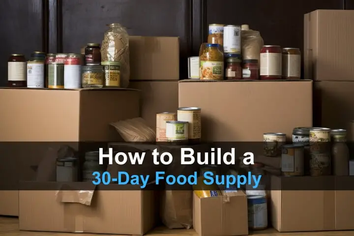 How to Build a 30-Day Food Supply