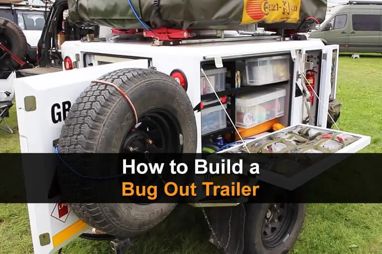 How To Build A Bug Out Trailer