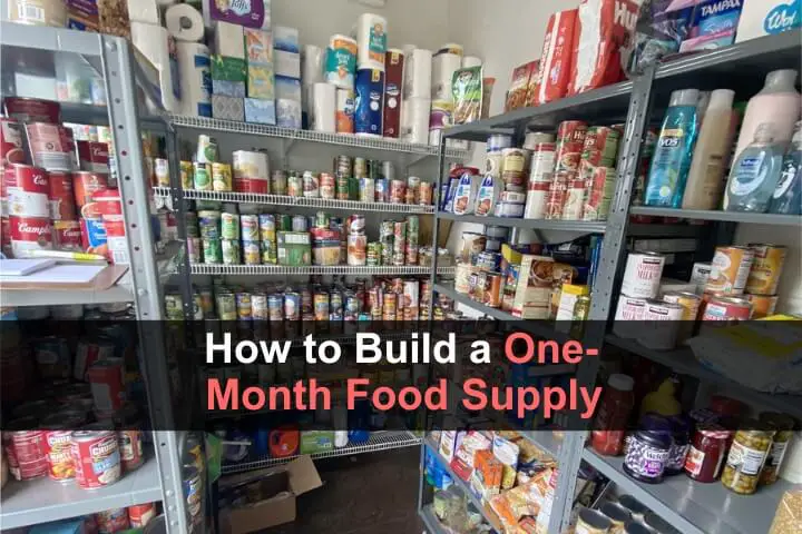 How to Build a One-Month Food Supply