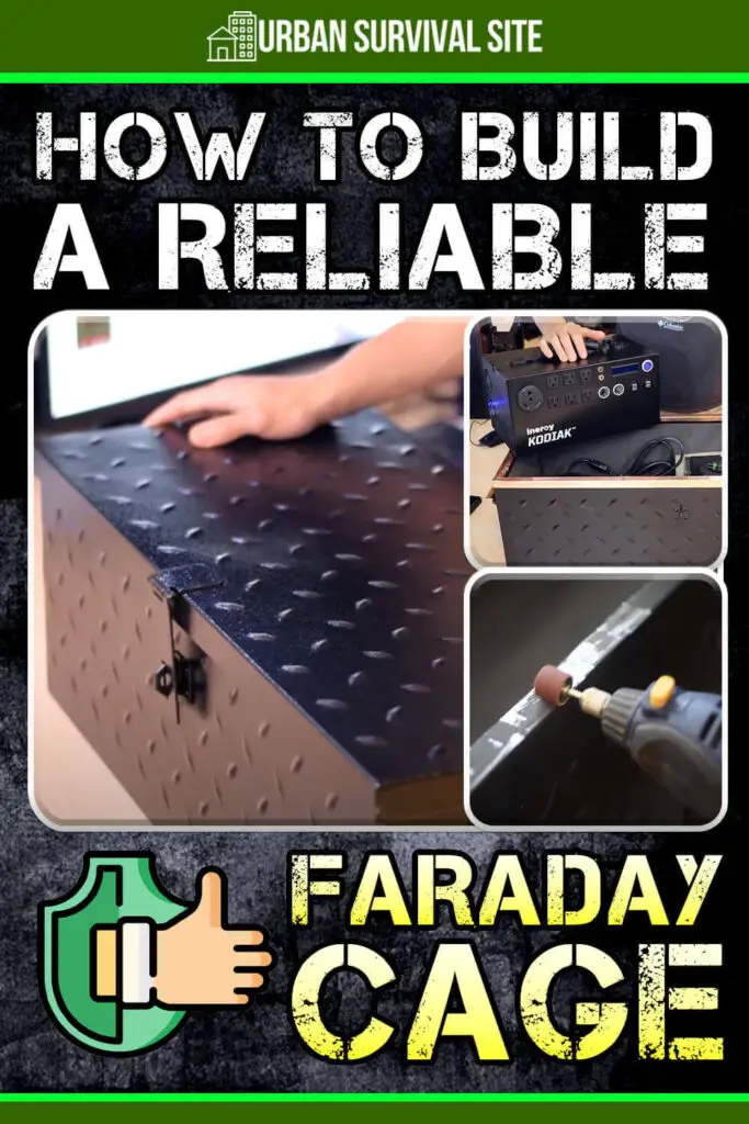 How To Build A Reliable Faraday Cage