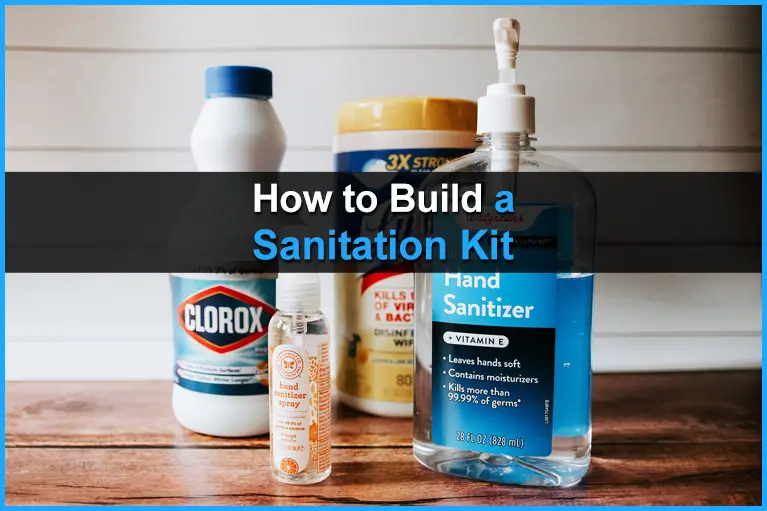 How to Build a Sanitation Kit