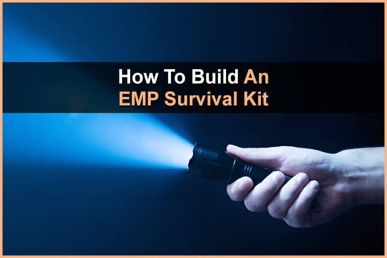 How To Build An EMP Survival Kit