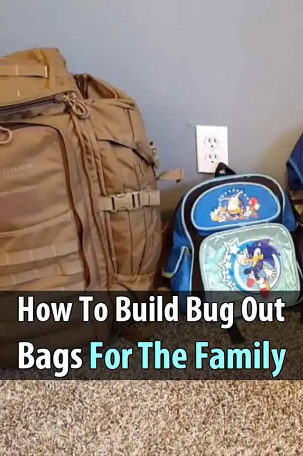 How To Build Bug Out Bags For The Family
