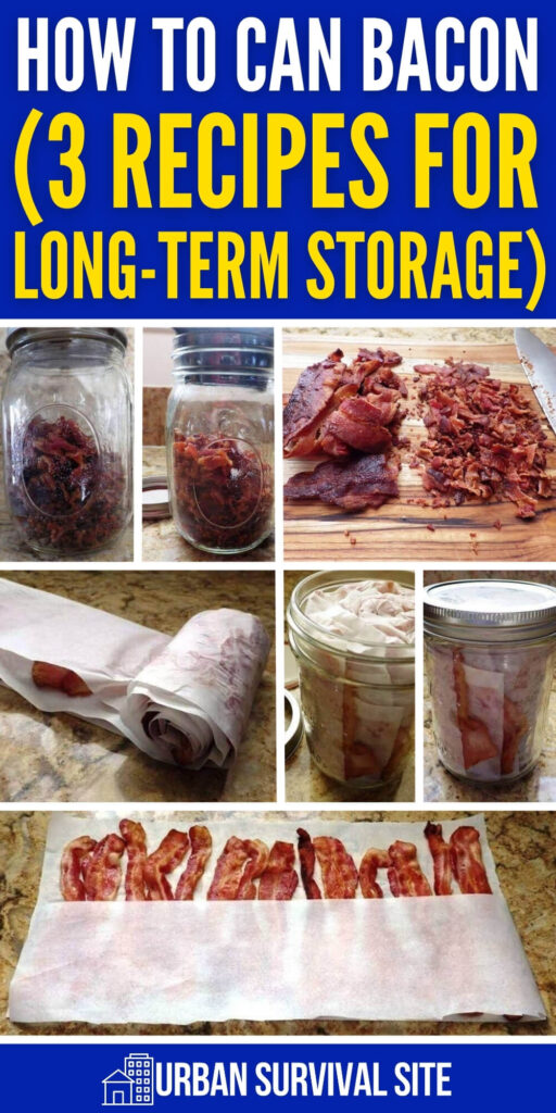 How to Can Bacon (3 Recipes for Long-Term Storage)