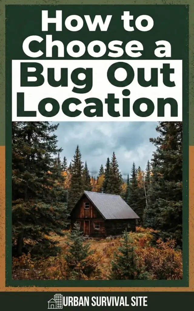 How to Choose a Bug Out Location