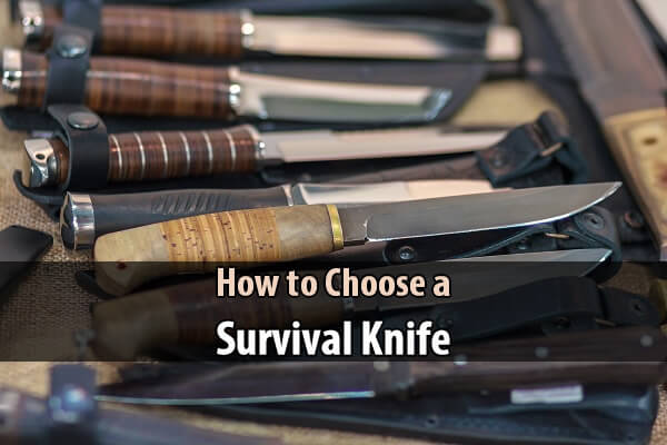 How to Choose a Survival Knife