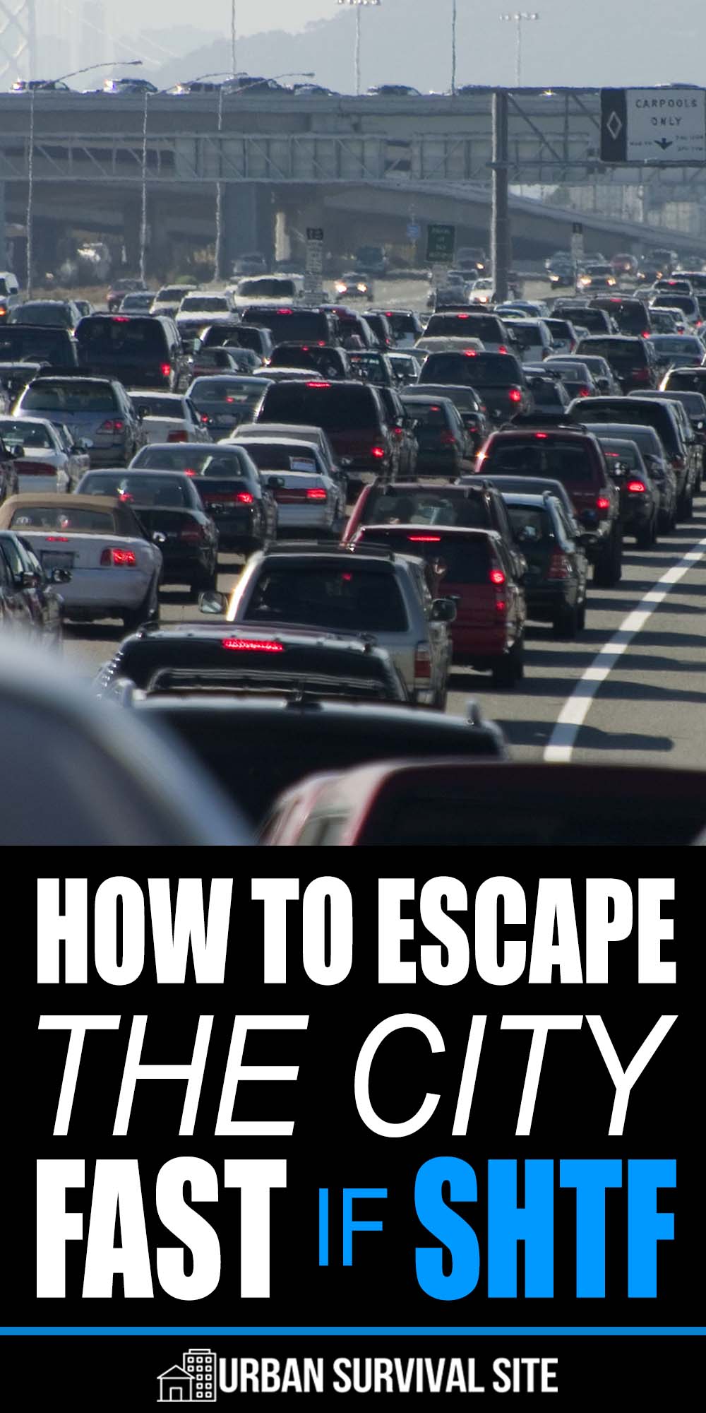 How To Escape The City FAST If SHTF