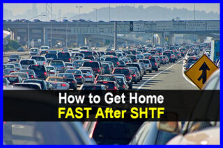How to Get Home FAST After SHTF