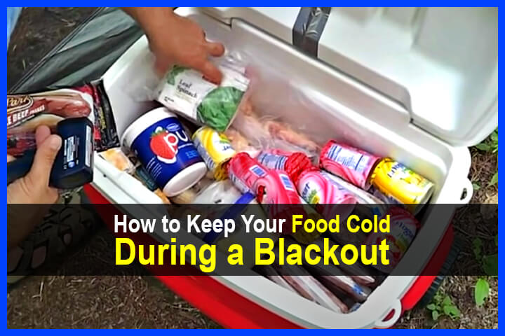 How to Keep Your Food Cold During a Blackout