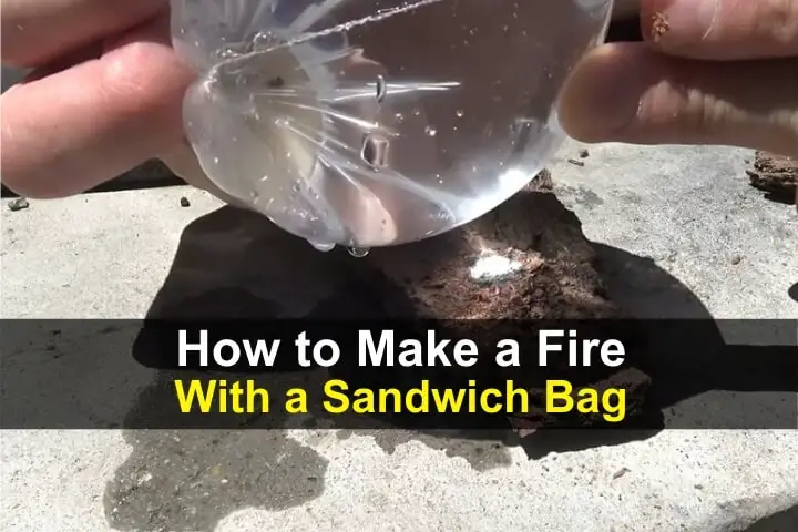 How to Make Fire with a Sandwich Bag