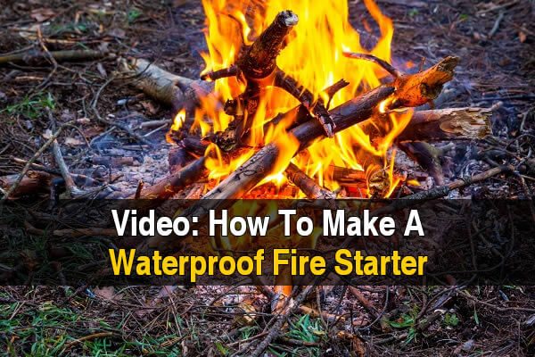 How to Make a Waterproof Fire Starter