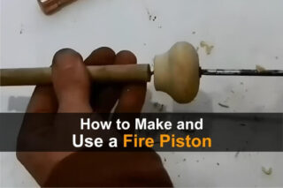 How to Make and Use a Fire Piston