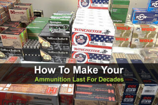 How To Make Your Ammunition Last For Decades
