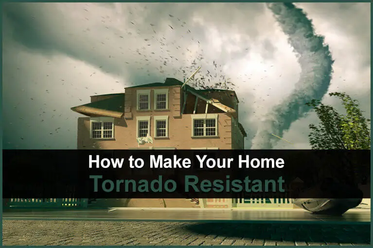 How to Make Your Home Tornado Resistant
