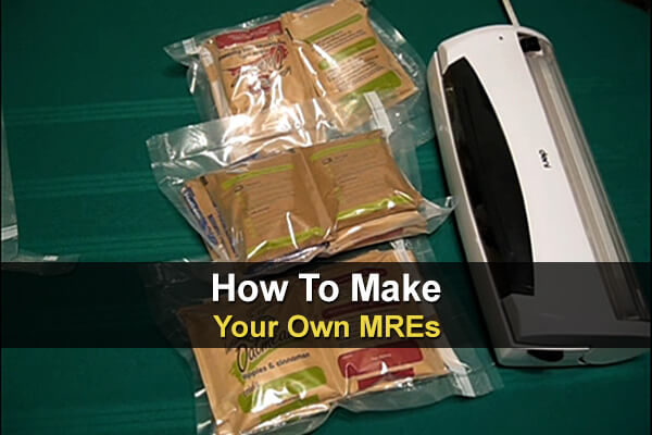 How To Make Your Own MREs