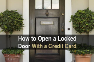 How to Open a Locked Door With a Credit Card