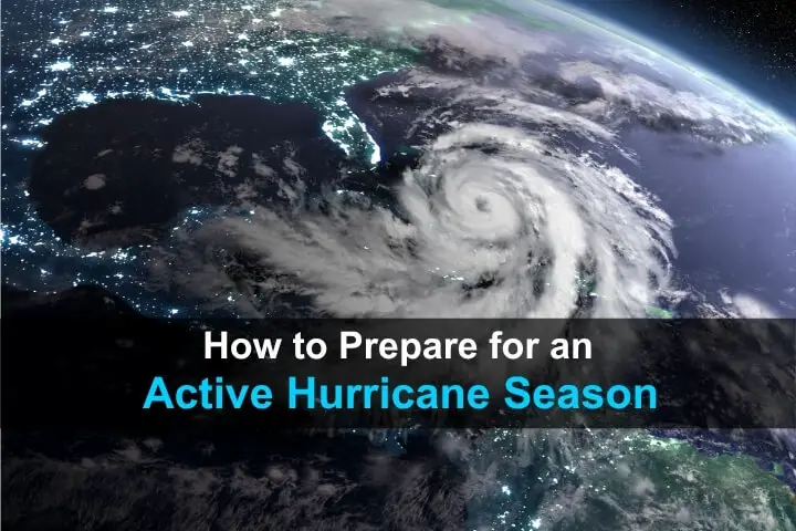 How to Prepare for an Active Hurricane Season