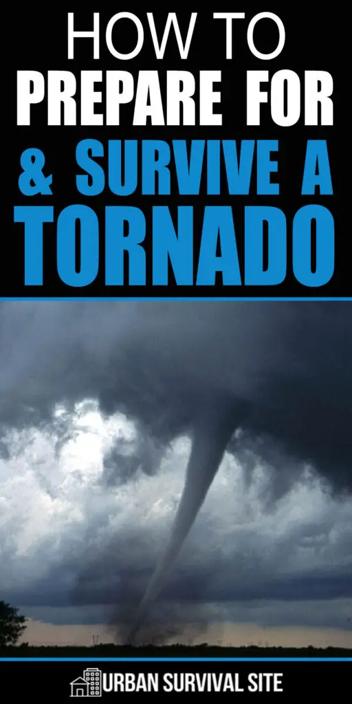 How To Prepare For And Survive A Tornado | Urban Survival Site