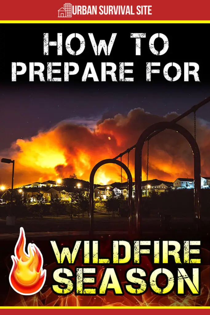How to Prepare for Wildfire Season