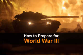 How to Prepare for World War III