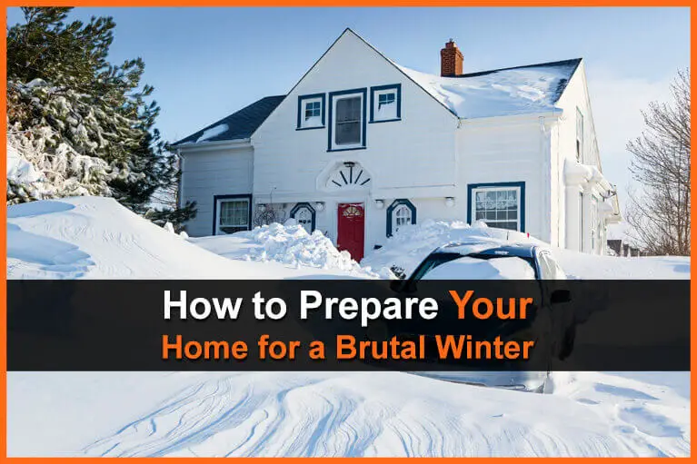 How to Prepare Your Home for a Brutal Winter