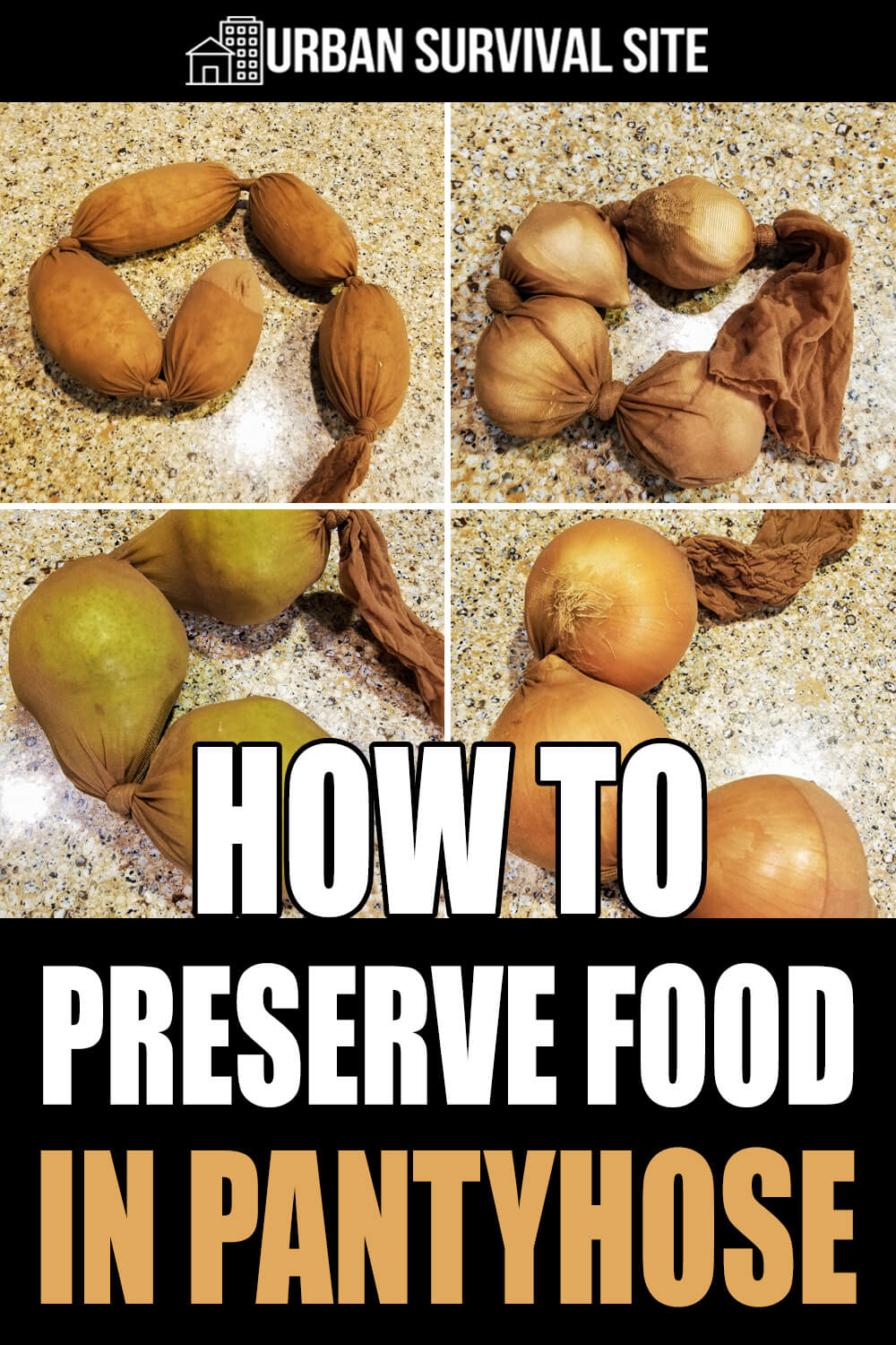 How To Preserve Food In Pantyhose