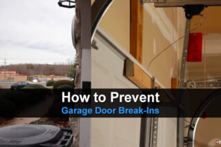 How To Prevent Garage Door Break-Ins