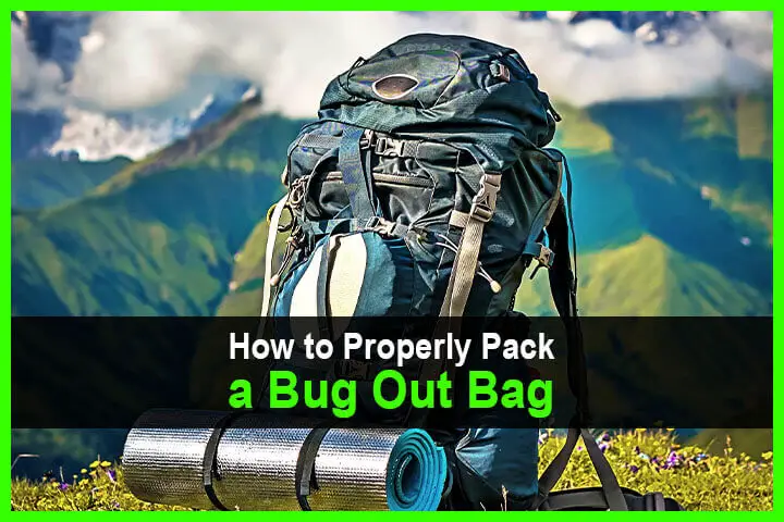 How to Properly Pack a Bug Out Bag