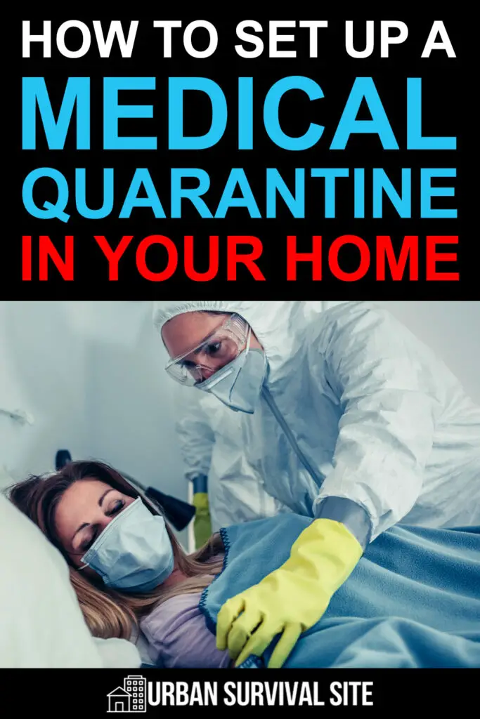 How To Set Up A Medical Quarantine In Your Home Urban Survival Site