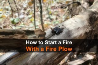 How to Start a Fire with a Fire Plow