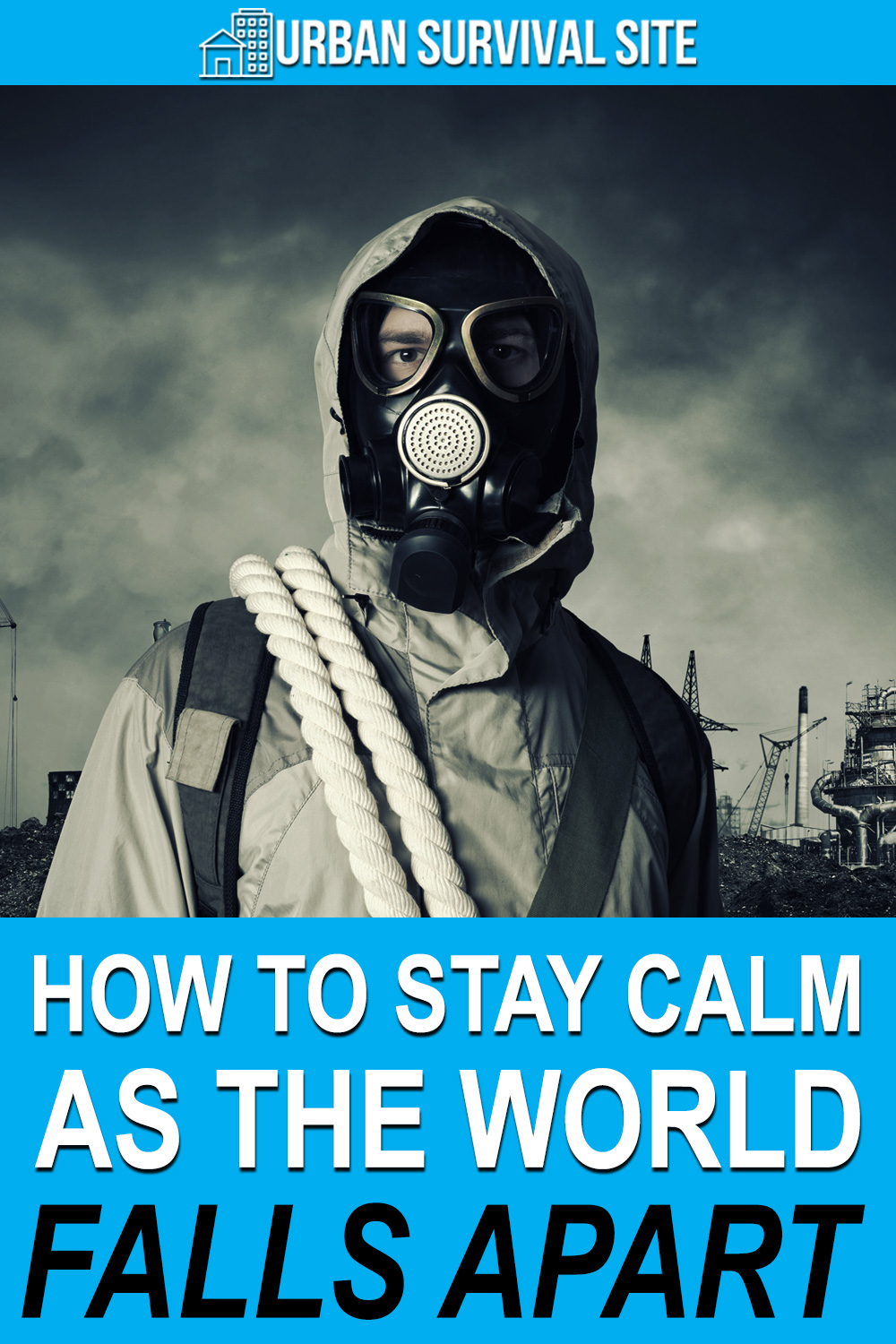 How to Stay Calm as the World Falls Apart