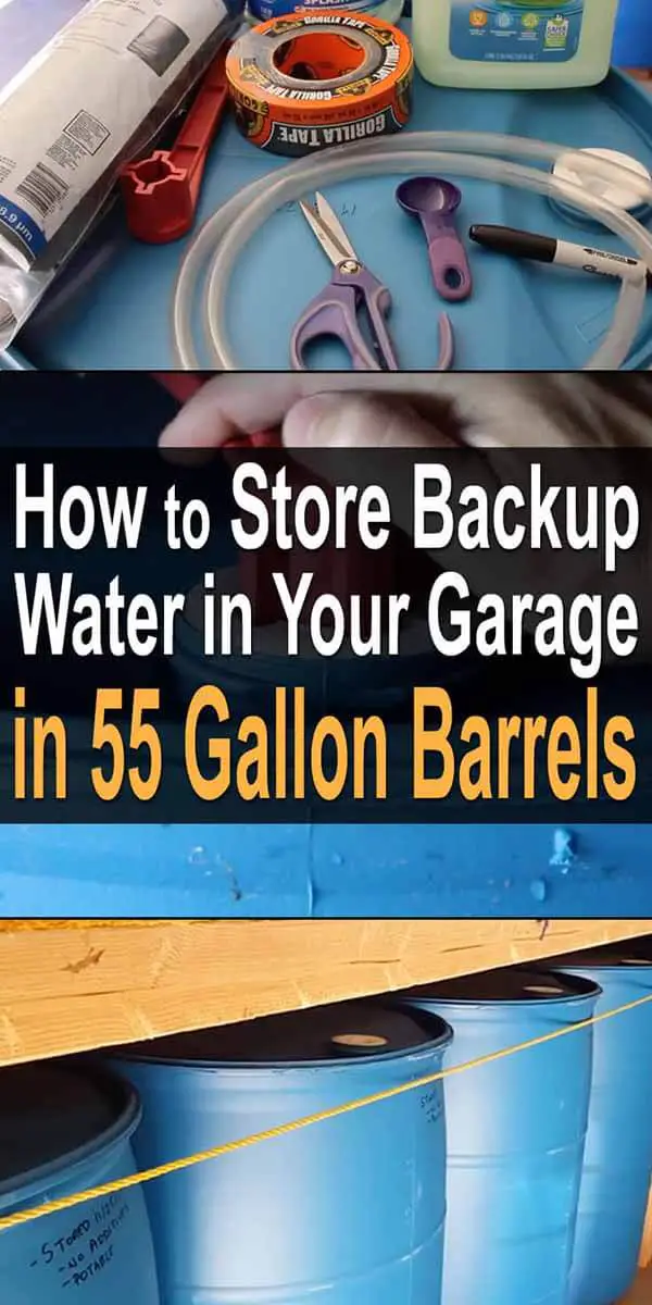 How to Store Backup Water in Your Garage in 55 Gallon Barrels
